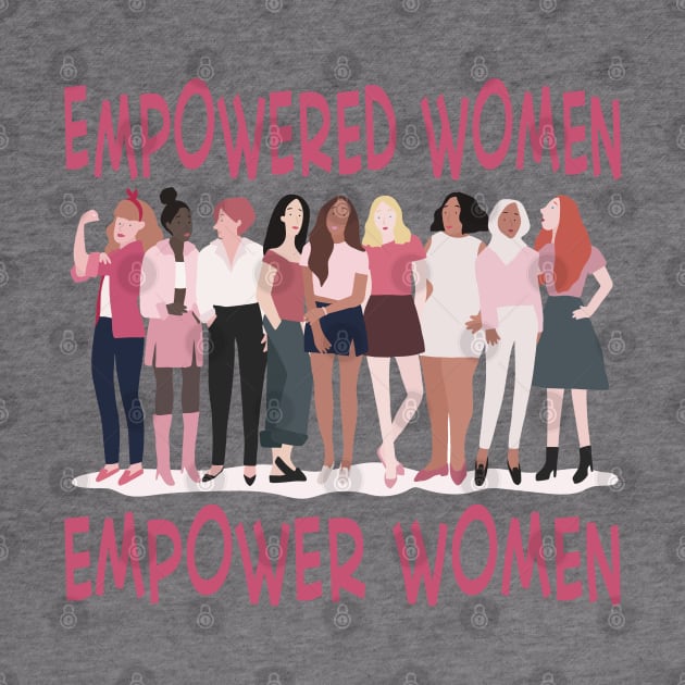 Empowered Women Empower Women by frickinferal